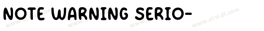 NOTE WARNING SERIO字体转换
